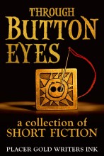 Through Button Eyes - a collection of short fiction